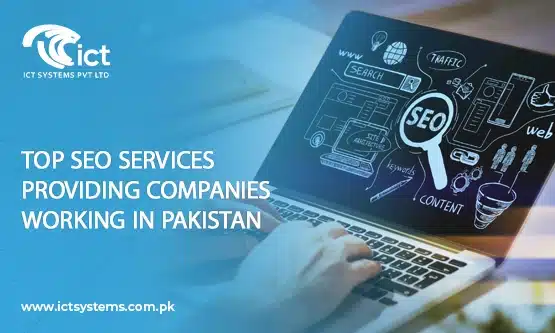 Top SEO services Providing Companies Working in Pakistan (NEW)