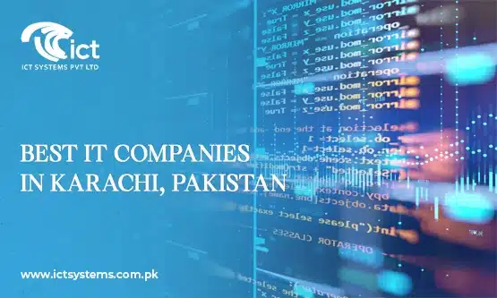 Best IT Companies in Karachi, Pakistan (NEW)