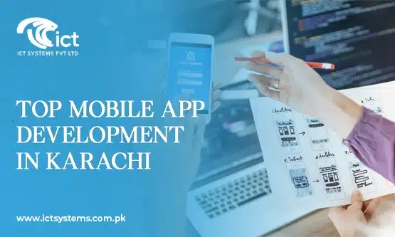 Top Mobile App Development in Karachi